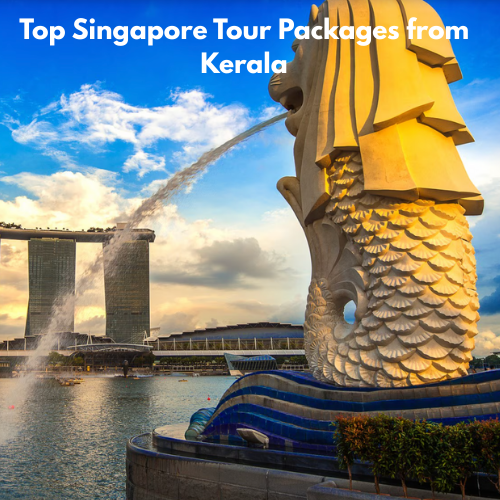 Singapore Tour Packages from Kerala

